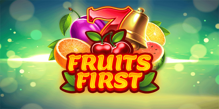 Teknik Praktis Raih Jackpot Besar Slot Fruits First Tanpa Ribet