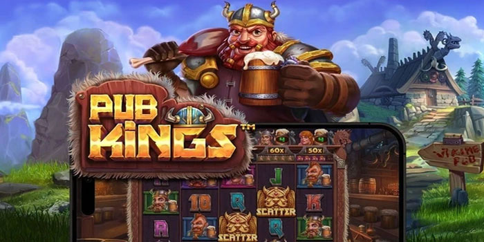 Trik Mendapatkan Jackpot Tanpa Modal Besar Di Slot Pub Kings