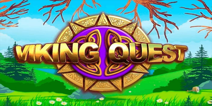 Rahasia Maxwin Slot Viking Quest Yang Wajib Dicoba